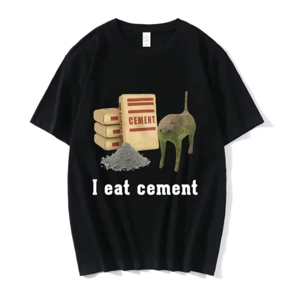I Eat Cement Cat Funny Meme T Shirts Men Women Clothing Fashion Vintage Short Sleeve T Shirts High Quality Cotton Loose T-shirts